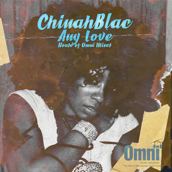 ChinahBlac - Any Love / Omni Music Solutions
