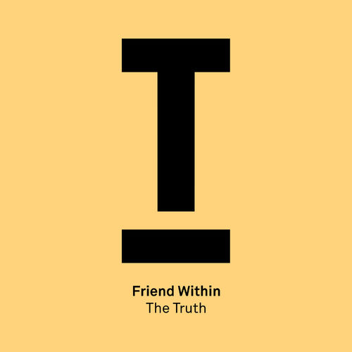 Friend Within - The Truth / Minds on Fire