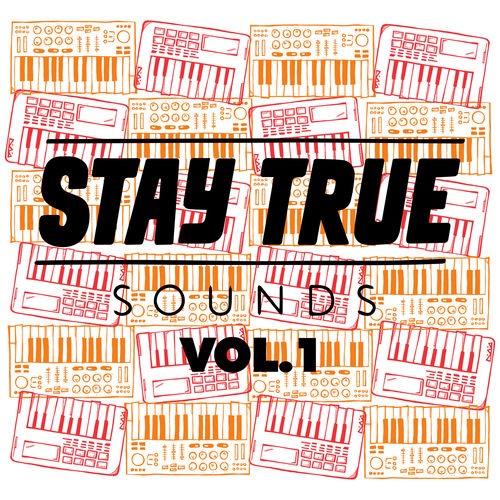 VA - Stay True Sounds Vol.1 - Compiled by Kid Fonque / Stay True Sounds
