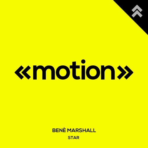 Benè Marshall - Star / motion