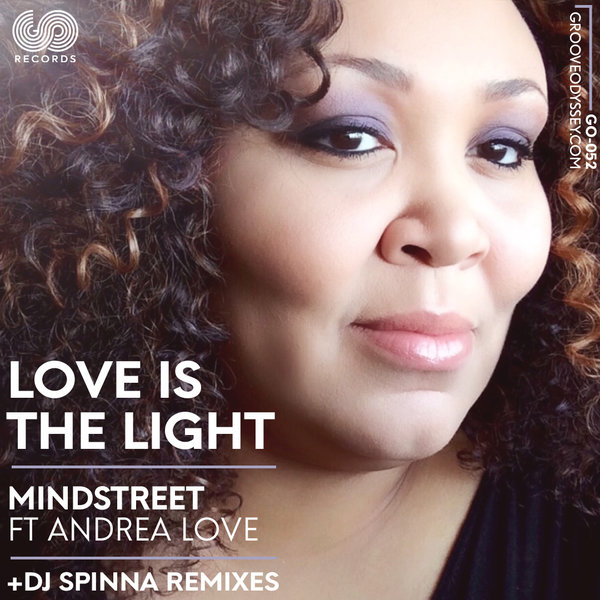 Mindstreet feat. Andrea Love - Love Is The Light / Groove Odyssey
