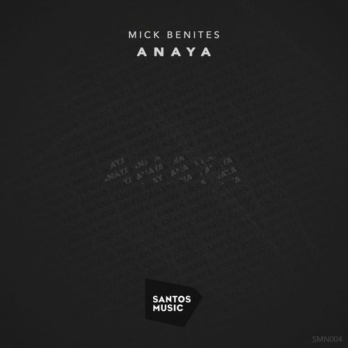Mick Benites - Anaya / Santos Music