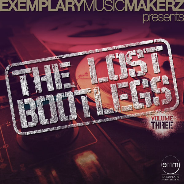 Muzikman Edition - The Lost Bootlegs Vol Three / Exemplary Music Makerz
