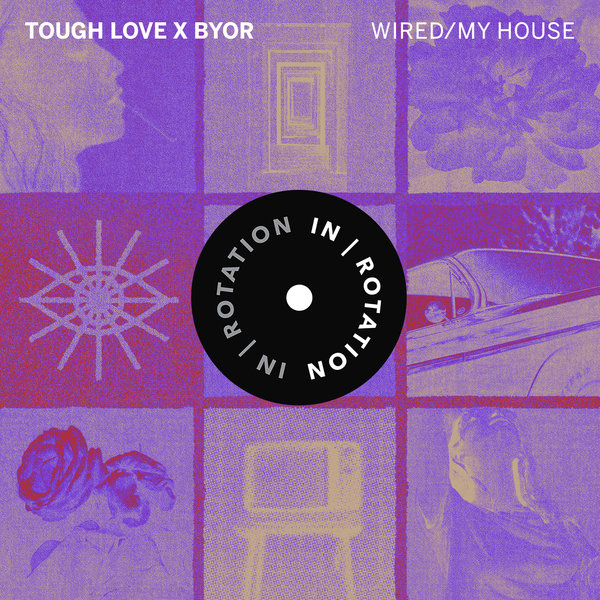 Tough Love - Wired / In Rotation