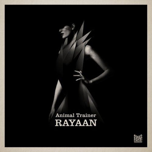 Animal Trainer - Rayaan / Poker Flat Recordings