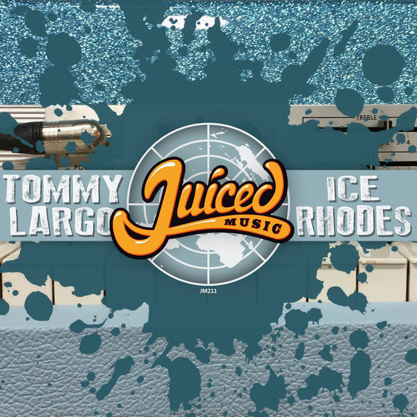 Tommy Largo - Ice Rhodes / Juiced Music