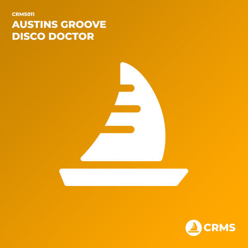 Austins Groove - Disco Doctor / CRMS Records