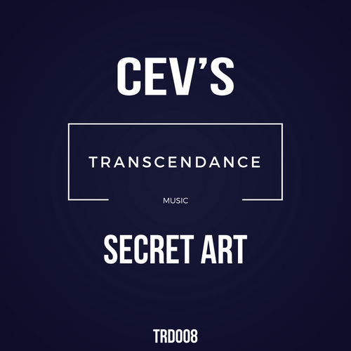 CEV's - Secret Art / Transcendance Music