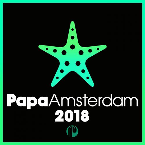 VA - Papa Amsterdam 2018 / Papa Records
