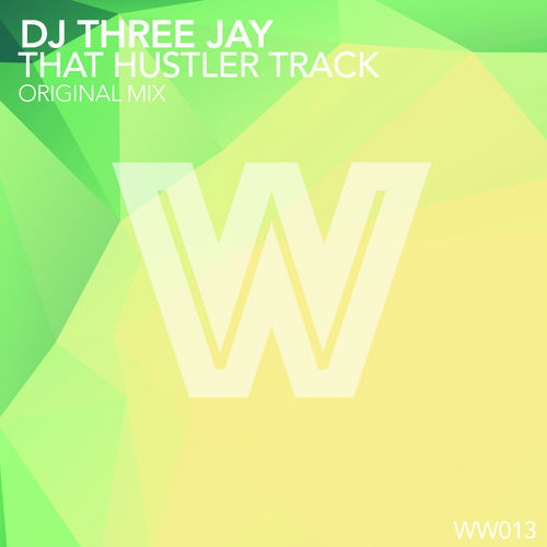 DJ Three Jay - That Hustler Track / Wicked Wax Traxx