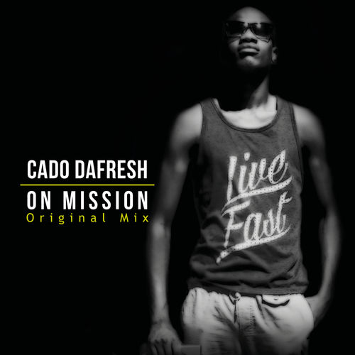 Cado DaFresh - On Mission / CX Recordings