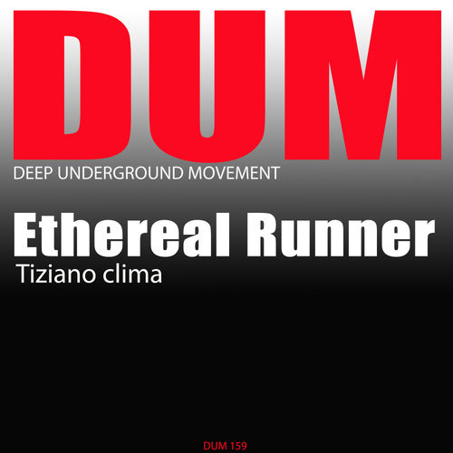 Tiziano Clima - Ethereal Runner / DUM