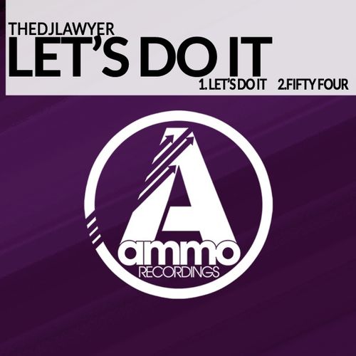 TheDJLawyer - Let's Do It / Ammo Recordings
