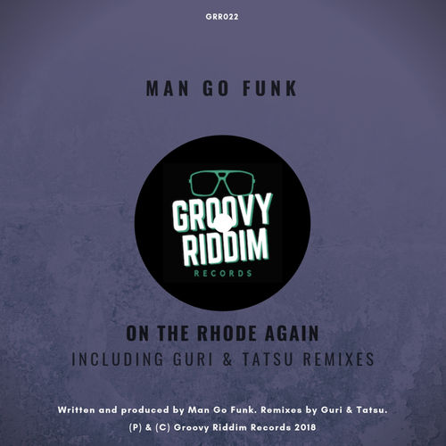 Man Go Funk - On The Rhode Again / Groovy Riddim Records