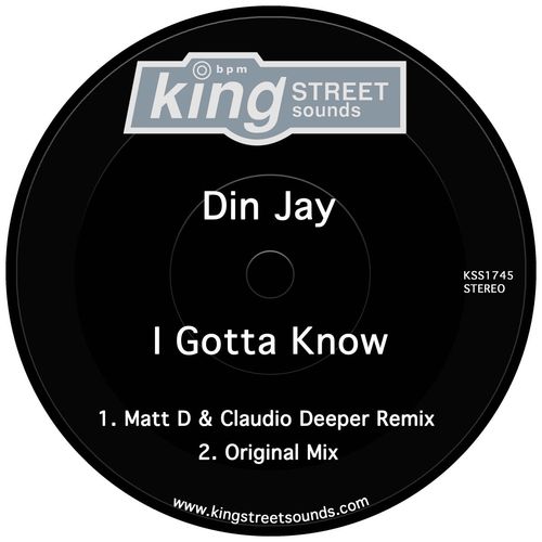 Din Jay - I Gotta Know / King Street Sounds