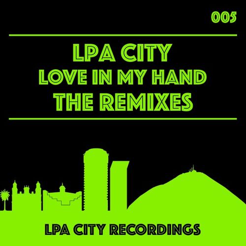 LPA City - Love in My Hand / LPA City Recordings