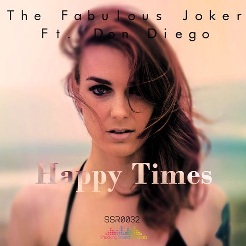 The Fabulous Joker - Happy Times / Shoking Sounds Records
