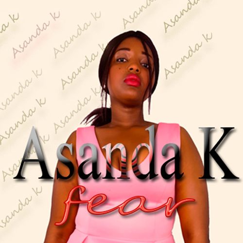 Asanda K - Fear / CD RUN