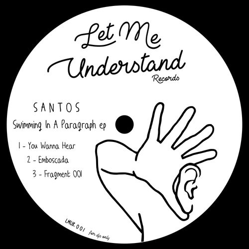 Santos - Swimming In A Paragraph EP / Let Me Understand Records