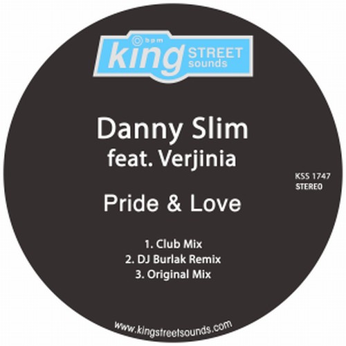 Danny Slim feat Verjinia - Pride & Love / King Street Sounds