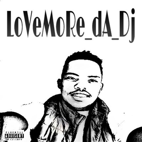 LoveMore-Da-Dj - Love More / OneBeatProductions