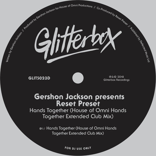 Gershon Jackson pres. Reset Preset - Hands Together / Glitterbox Recordings