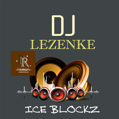 DJ lezenke - Ice blockz / Bophirima Record