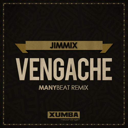 Jimmix - Vengache / Xumba Recordings