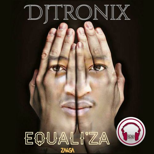 DjTronix - Equali'za / Tronix Music Records