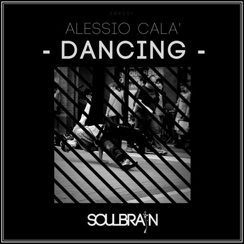 Alessio Cala' - Dancing / Soul Brain Records
