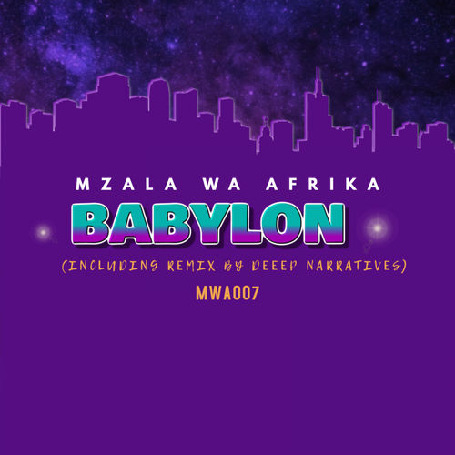 Mzala Wa Afrika - Babylon / MWA MUSIC CO