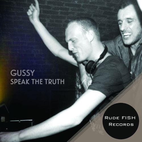 Gussy (OG) - Speak The Truth / Rude Fish Records