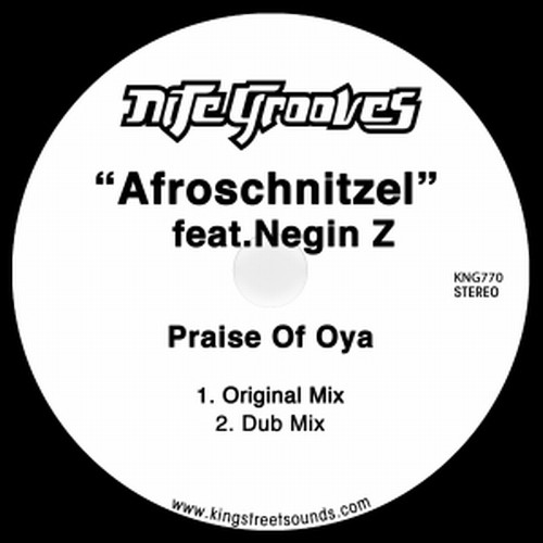 Afroschnitzel feat Negin Z - Praise Of Oya / Nite Grooves