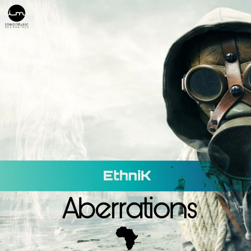 Ethnik - Aberrations / IdealMusic Recordings
