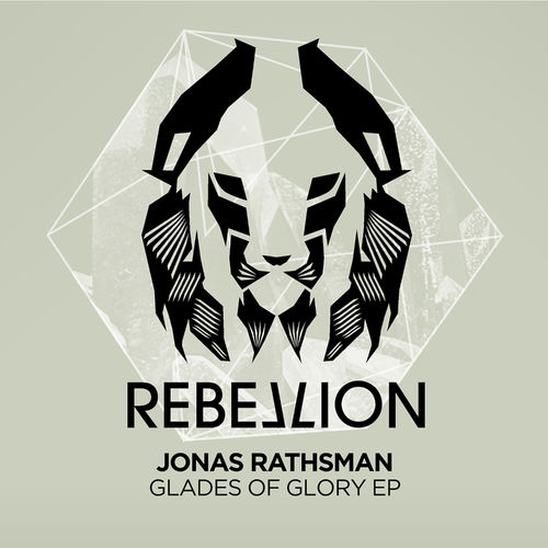 Jonas Rathsman - Glades Of Glory EP / Rebellion