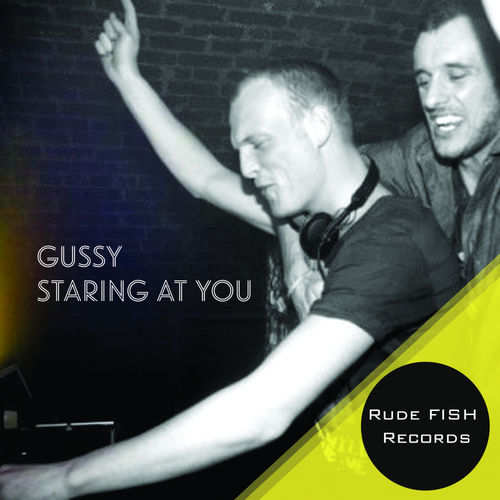 Gussy - Staring At You / Rude Fish Records