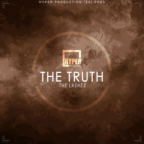 The Lashes - The Truth / Hyper Production (SA)