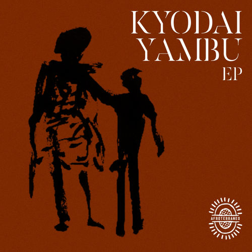 Kyodai - Yambu EP / Afroterraneo Music