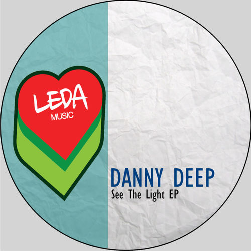 Danny Deep - See The Light EP / Leda Music