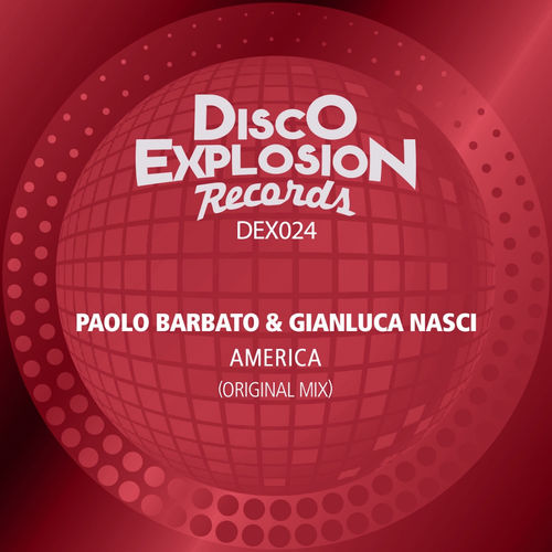Paolo Barbato & Gianluca Nasci - America / Disco Explosion Records