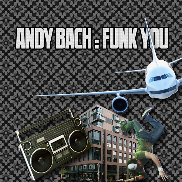Andy Bach - Funk You / Kolour Recordings