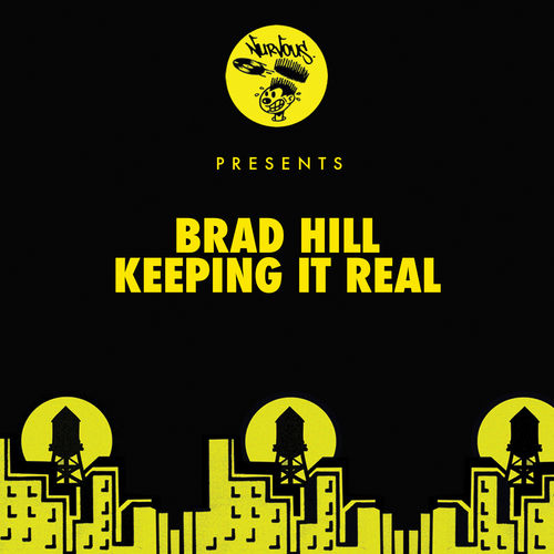 Brad Hill - Keeping It Real / Nurvous Records