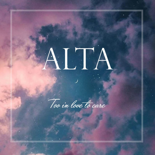 Alta - Too in Love to Care / Sundance Music