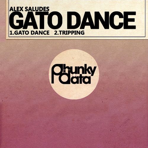 Alex Saludes - Gato Dance / Phunky Data