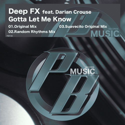 Deep FX - Gotta Let Me Know / Pure Beats Records