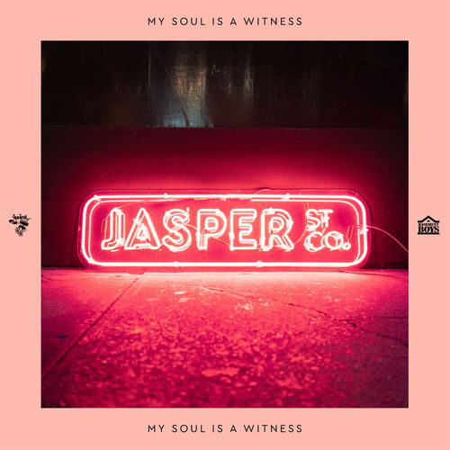 Jasper Street Co. - My Soul Is A Witness / Nervous Records