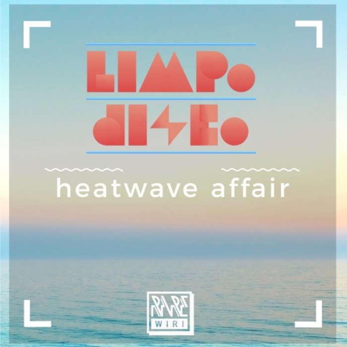 Limpodisco - Heatwave Affair / Rare Wiri Records