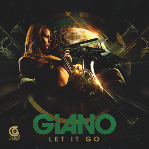 Giano - Let It Go / Campo Alegre Productions