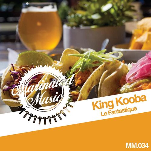 King Kooba - Le Fantastique / Marinated Music