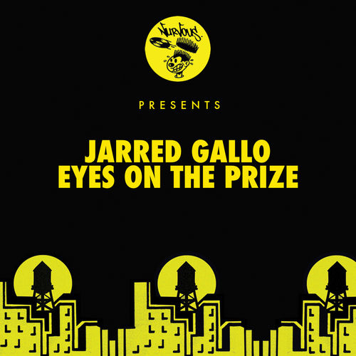 Jarred Gallo - Eyes On The Prize / Nurvous Records